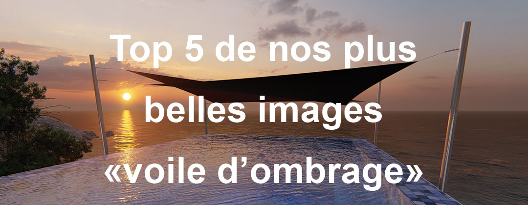 top 5 voiles d'ombrage